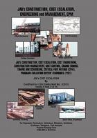 JAB's CON$TRUCTION, CO$T ESCALATION, ENGINEERING and MANAGEMENT, CPM 1450065325 Book Cover
