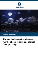 Sicherheitsmaßnahmen für Mobile Host im Cloud Computing (German Edition) 6209899773 Book Cover