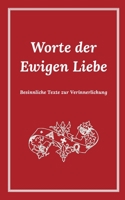 Worte der Ewigen Liebe (German Edition) 3751952780 Book Cover