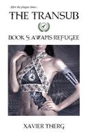 The Transub, Book 5: Awams Refugee 1641450061 Book Cover