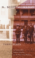 Three Plays (Oklahoma Stories & Storytellers) 0806164522 Book Cover