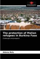 The protection of Malian refugees in Burkina Faso 6203249971 Book Cover