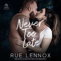 Never Too Late B0F3ZSP1WW Book Cover