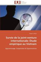 Survie de La Joint-Venture Internationale: A(c)Tude Empirique Au Vietnam 3841794688 Book Cover