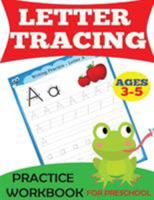 Letter Tracing Practice Workbook: For Preschool, Ages 3-5 1947243071 Book Cover
