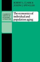 Economics of Individual and Population Aging 0521297028 Book Cover