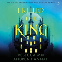 I Killed the King B0F9KB379F Book Cover