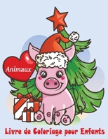 Animaux Livre de Coloriage pour Enfants: Livre de coloriage pour enfants de 2 ans à 8 ans,une grande varièté d'animaux que l'enfant devrait connaitre ... lapin,loup,singe,abeille B08FNVN979 Book Cover
