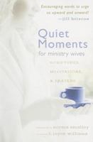 Quiet Moments for Ministry Wives: Scriptures, Meditations, And Prayers 0834122618 Book Cover