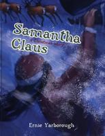 Samantha Claus 1482501260 Book Cover