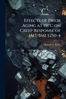 Effects of Prior Aging at 191 C on Creep Response of Im7/BMI 5250-4 128830594X Book Cover
