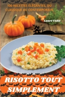 Risotto Tout Simplement (French Edition) 1836871198 Book Cover