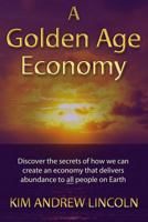 A Golden Age Economy 1780884060 Book Cover