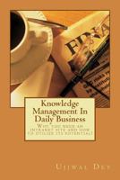 Knowledge Management in Daily Business: Why You Need an Intranet Site and How to Utilize Its Potential? 1978238843 Book Cover