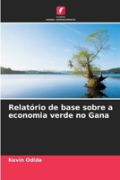 Relatório de base sobre a economia verde no Gana (Portuguese Edition) 6208398347 Book Cover