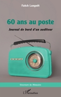 60 ans au poste: Journal de bord d'un auditeur (Graveurs de Mémoire) (French Edition) 2140331877 Book Cover