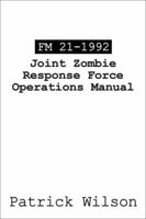 FM 21-1992 Joint Zombie Response Force Operations Manual 1478707925 Book Cover