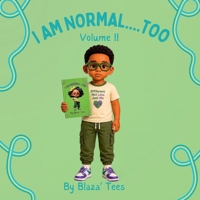 I Am Normal....Too Volume II B0H78L7779 Book Cover