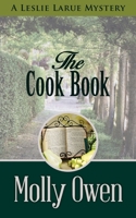 The Cookbook: A Leslie LaRue Mystery 1087864496 Book Cover
