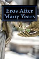 Eros After Many Years 0990742431 Book Cover