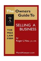 Owners Guide to Selling a Business: How to Guide to sell your business 0615967353 Book Cover