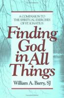 Finding God in All Things 0877934606 Book Cover