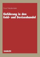 Einfuhrung in Den Geld- Und Devisenhandel 3409141219 Book Cover