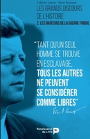Les grands discours de l'histoire - Vol. 2.: Les orateurs de la guerre froide (French Edition) 2507054034 Book Cover