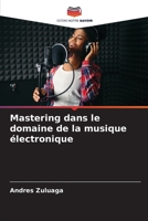 Mastering dans le domaine de la musique électronique (French Edition) 6209985424 Book Cover