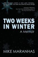 Two Weeks in Winter: A Memoir 1632135108 Book Cover