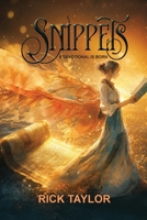 Snippets: A Devotional is Born B0HCWS1JZJ Book Cover