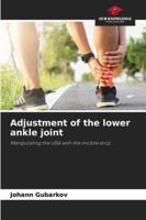 Adjustment of the lower ankle joint 6208997720 Book Cover