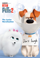 The Secret Life of Pets 2 Junior Novelization 1984849913 Book Cover