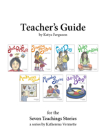 Teacher’s Guide for The Seven Teachings Stories 1553797051 Book Cover