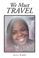 We Must Travel 1098099559 Book Cover