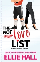 The Not Love List B0C1J5MKSF Book Cover