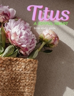 A Joyful-Heart Bible Study Titus: The Book of Titus 1543095259 Book Cover