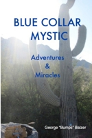 Blue Collar Mystic 1105654931 Book Cover