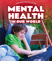 Mental Health in Our World 1725324121 Book Cover
