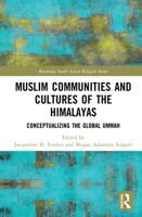 Muslim Communities and Cultures of the Himalayas 0367673312 Book Cover