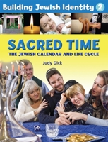 Sacred Time: The Jewish Calendar and Life Cycle 0874418631 Book Cover