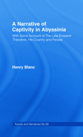 A Narrative of Captivity in Abyssinia (1868): With Some Account of the Late Emperor Theodore, His Country and People 071461792X Book Cover
