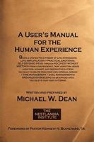 A User's Manual for the Human Experience: 2017 Edition 0970539231 Book Cover