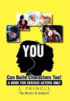 You Can Build Characters Too! 1453548319 Book Cover