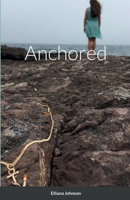 Anchored 1387812823 Book Cover