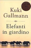 Elefanti in giardino 8804508310 Book Cover