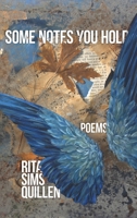 Some Notes You Hold: New and Selected Poems 1948692449 Book Cover
