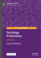 Sociology in Germany: A History 3030718654 Book Cover