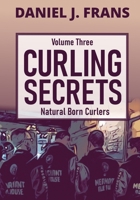 Curling Secrets Volume Three: Natural Born Curlers 1777570921 Book Cover