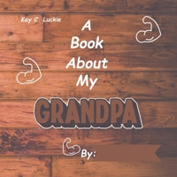 A Book About My Grandpa (Family Books) B0DZVXDQ38 Book Cover